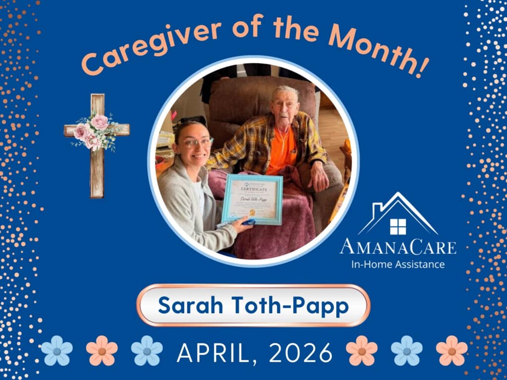April Caregiver of the Month: Sarah Toth-Papp | AmanaCare
