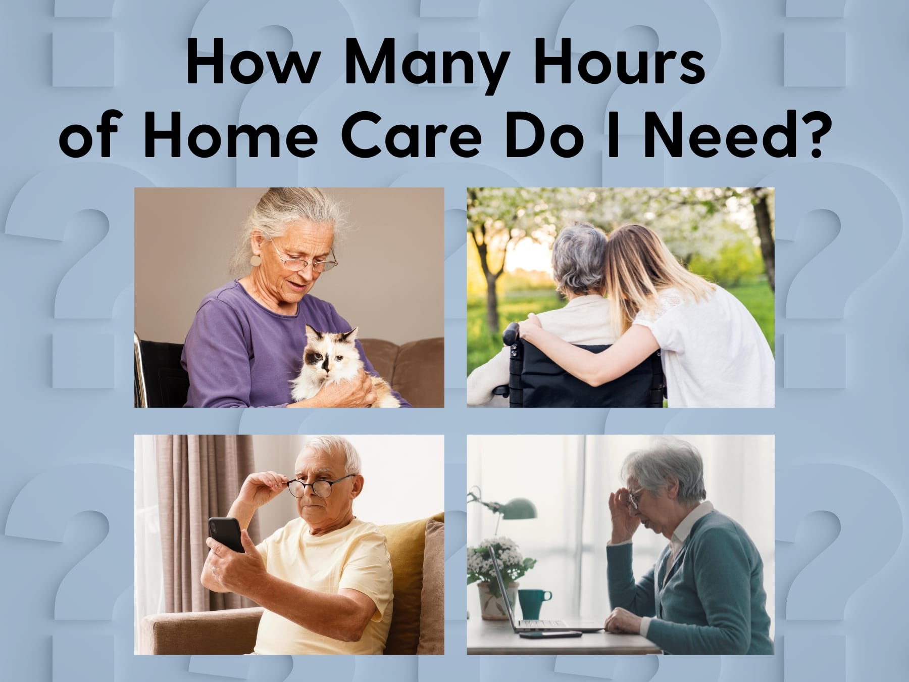 Need Hours How Many Hours of Home Care Do I Need? - AmanaCare